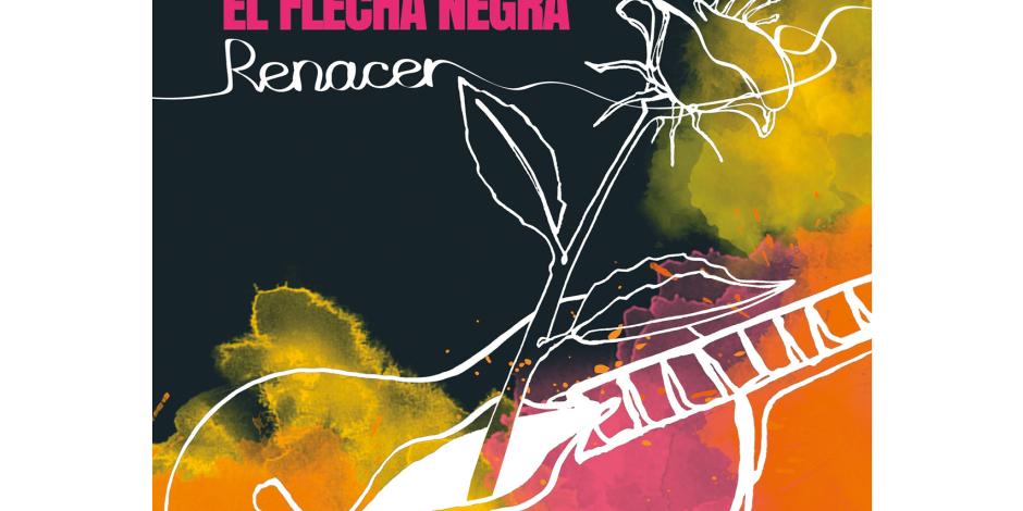 Renacer von El Flecha Negra