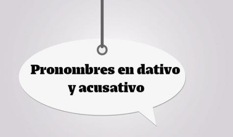 Die spanischen Akkusativ- und Dativpronomen