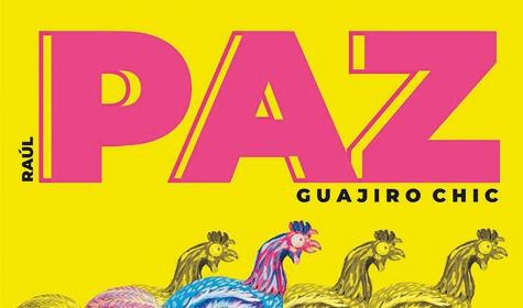 Raúl Paz: Guajiro chic, Coloma, 2025
